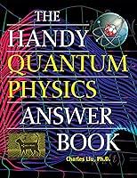 Algopix Similar Product 18 - The Handy Quantum Physics Answer Book