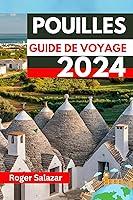 Algopix Similar Product 3 - POUILLES GUIDE DE VOYAGE 2024 French