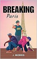 Algopix Similar Product 19 - Breaking Paris