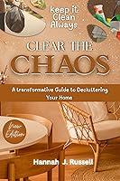 Algopix Similar Product 16 - Clear the Chaos A Transformative Guide