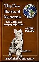 Algopix Similar Product 8 - The Five Books of Meowses A Bible