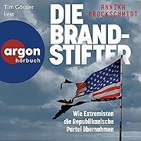 Algopix Similar Product 4 - Die Brandstifter Wie Extremisten die