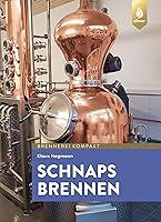 Algopix Similar Product 19 - Schnaps brennen Der Weg zu guten