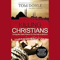 Algopix Similar Product 9 - Killing Christians Living the Faith
