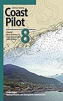 Algopix Similar Product 6 - United States Coast Pilot 8 Alaska