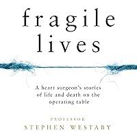 Algopix Similar Product 1 - Fragile Lives A Heart Surgeons