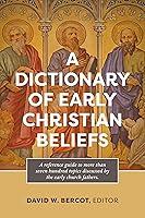 Algopix Similar Product 5 - A Dictionary of Early Christian Beliefs