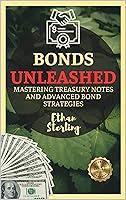 Algopix Similar Product 4 - Bonds Unleashed Mastering Treasury