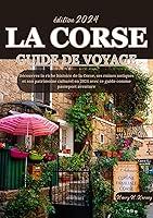 Algopix Similar Product 5 - LA CORSE GUIDE DE VOYAGE 2024 Un