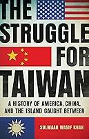 Algopix Similar Product 15 - The Struggle for Taiwan A History of