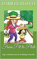 Algopix Similar Product 18 - From Pit to Plate Lilys Adventures in