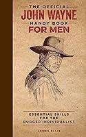 Algopix Similar Product 12 - The Official John Wayne Handy Book for