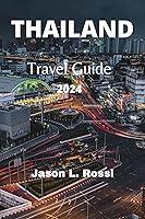 Algopix Similar Product 11 - Thailand Travel Guide 2024 A Journey