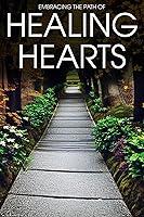 Algopix Similar Product 9 - Healing Hearts: Embracing the Path