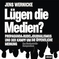 Algopix Similar Product 9 - Lügen die Medien?