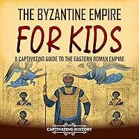 Algopix Similar Product 11 - The Byzantine Empire for Kids A