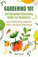 Algopix Similar Product 11 - Gardening 101  The Complete Gardening