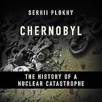 Algopix Similar Product 10 - Chernobyl The History of a Nuclear