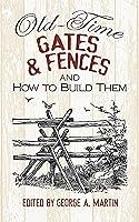 Algopix Similar Product 19 - OldTime Gates and Fences and How to