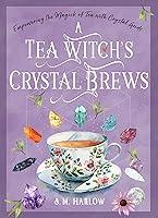 Algopix Similar Product 9 - A Tea Witchs Crystal Brews Empowering