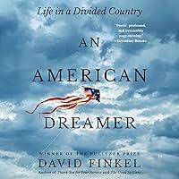 Algopix Similar Product 16 - An American Dreamer Life in a Divided