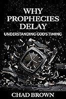 Algopix Similar Product 9 - Why Prophecies Delay Understanding