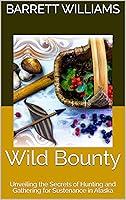 Algopix Similar Product 16 - Wild Bounty Unveiling the Secrets of