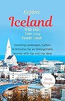 Algopix Similar Product 11 - Explore Iceland with Kids Your 2024