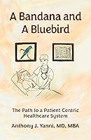 Algopix Similar Product 5 - A Bandana and A Bluebird The Path to a