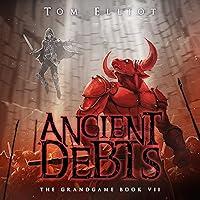 Algopix Similar Product 15 - Ancient Debts A Dark Fantasy LitRPG