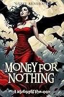 Algopix Similar Product 20 - Money For Nothing: A Midnight Romance