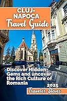 Algopix Similar Product 13 - ClujNapoca Travel Guide 2025 Discover
