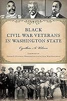 Algopix Similar Product 19 - Black Civil War Veterans in Washington