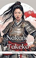 Algopix Similar Product 2 - Nakano Takeko (Women of War Book 8)