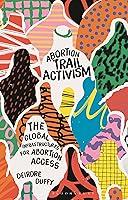 Algopix Similar Product 19 - Abortion Trail Activism The Global