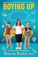 Algopix Similar Product 9 - Boying Up How to Be Brave Bold and