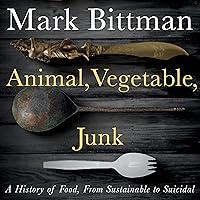 Algopix Similar Product 10 - Animal Vegetable Junk A History of