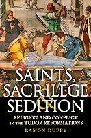 Algopix Similar Product 8 - Saints Sacrilege and Sedition