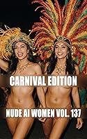 Algopix Similar Product 9 - Nude AI Women Vol 137 Carnival