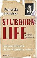 Algopix Similar Product 14 - Stubborn Life Hardship and Hope in