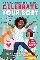 Algopix Similar Product 7 - Celebrate Your Body and Its Changes
