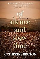 Algopix Similar Product 10 - OF SILENCE AND SLOW TIME a gripping WWI