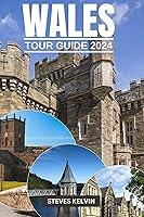 Algopix Similar Product 1 - WALES TOUR GUIDE 2024  Welsh Wonders