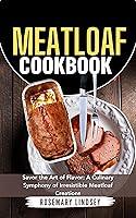 Algopix Similar Product 15 - MEATLOAF COOKBOOK  Savor the Art of