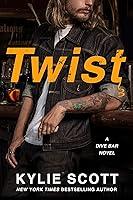 Algopix Similar Product 13 - Twist: A Dive Bar Novel (Dive Bar, 2)