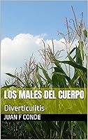 Algopix Similar Product 3 - LOS MALES DEL CUERPO Diverticulitis