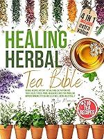 Algopix Similar Product 6 - Healing Herbal Tea Bible 210 Herbal
