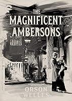 Algopix Similar Product 4 - The Magnificent Ambersons The