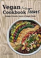 Algopix Similar Product 7 - Vegan Cookbook for Teens