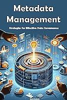 Algopix Similar Product 19 - Metadata Management  Strategies for